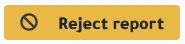 Whistleblower system workflow step reject report